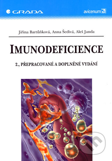 Kniha: Imunodeficience (Aleš Janda, Anna Šedivá a Jiřina Bartůňková). Grada, 2007 Kniha: Imunodeficience (Aleš Janda, Anna Šedivá a Jiřina Bartůňková). Grada, 2007