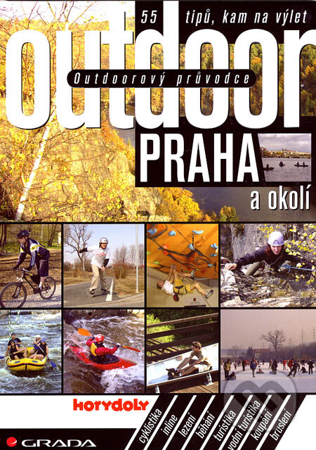 Kniha: Praha a okolí (Jakub Turek a kolektív). Grada, 2007 Kniha: Praha a okolí (Jakub Turek a kolektív). Grada, 2007