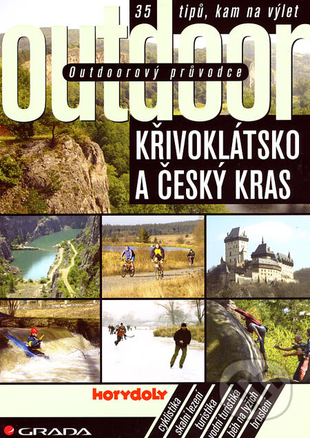 Kniha: Křivoklátsko a Český kras (Jakub Turek a kolektív). Grada, 2007 Kniha: Křivoklátsko a Český kras (Jakub Turek a kolektív). Grada, 2007