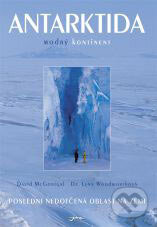 Kniha: Antarktida (David McGonial a Lynn Woodworthová). Jota, 2005 Kniha: Antarktida (David McGonial a Lynn Woodworthová). Jota, 2005