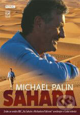 Kniha: Sahara (Michael Palin). Jota, 2006 Kniha: Sahara (Michael Palin). Jota, 2006