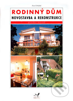 Kniha: Rodinný dům (Pavel Drábek). Jaga group, 2007 Kniha: Rodinný dům (Pavel Drábek). Jaga group, 2007