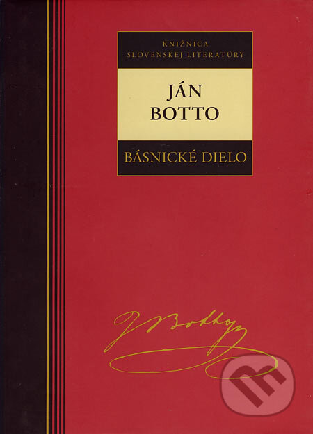 Básnické dielo - Ján Botto - Ján Botto, Kalligram, 2006