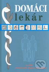 Kniha: Domáci lekár (Práh). Práh, 2007 Kniha: Domáci lekár (Práh). Práh, 2007