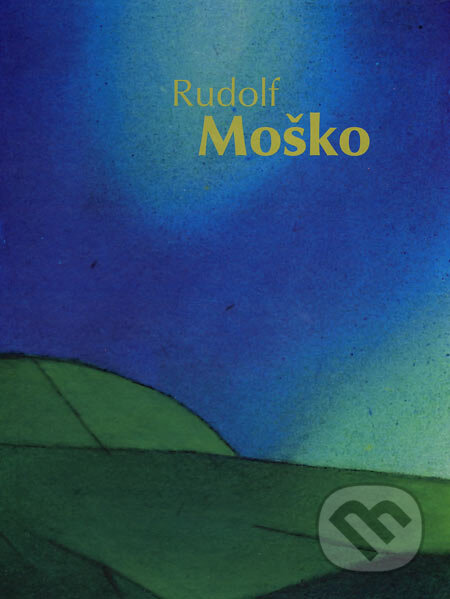 Kniha: Rudolf Moško (Danica Lovišková). Q-EX, 2006 Kniha: Rudolf Moško (Danica Lovišková). Q-EX, 2006