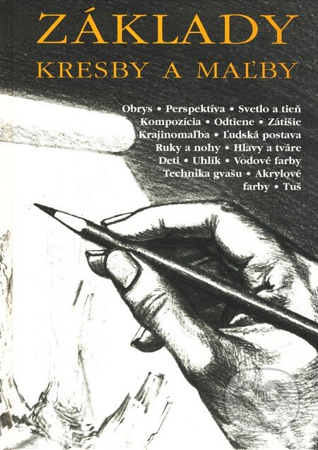 Kniha: Základy kresby a maľby (Rudy de Reyna). Svojtka&Co., 2005 Kniha: Základy kresby a maľby (Rudy de Reyna). Svojtka&Co., 2005