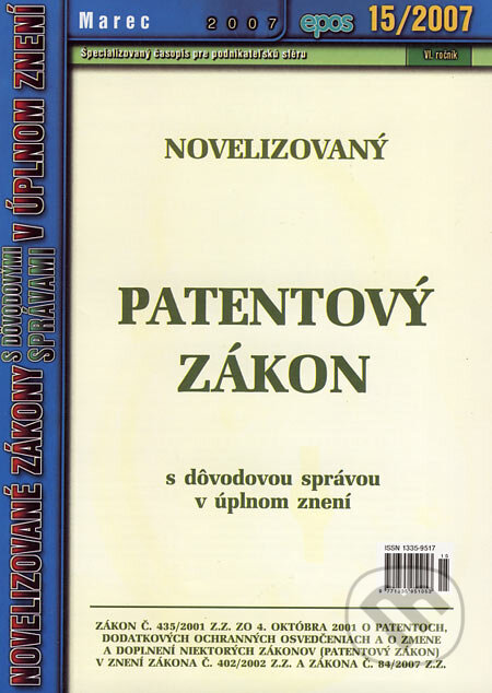 Kniha: Novelizovaný Patentový zákon (Epos). Epos, 2007 Kniha: Novelizovaný Patentový zákon (Epos). Epos, 2007