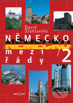 Kniha: Německo mezi řády 2 (David Šťáhlavský). Radioservis, 2007 Kniha: Německo mezi řády 2 (David Šťáhlavský). Radioservis, 2007