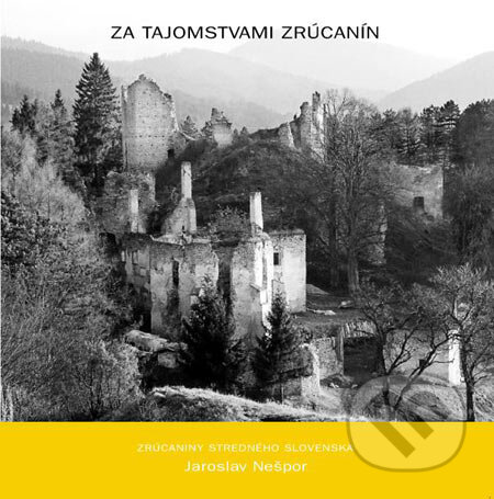 Kniha: Za tajomstvami zrúcanín II (Jaroslav Nešpor). Gu100, 2007 Kniha: Za tajomstvami zrúcanín II (Jaroslav Nešpor). Gu100, 2007