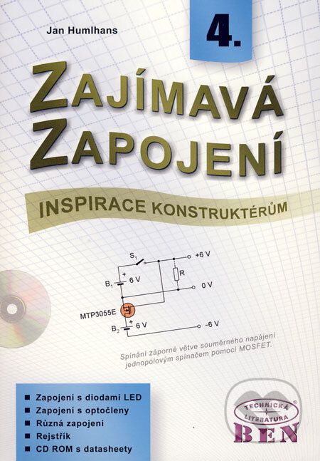 Kniha: Zajímavá zapojení 4 (Jan Humlhans). BEN - technická literatura, 2004 Kniha: Zajímavá zapojení 4 (Jan Humlhans). BEN - technická literatura, 2004