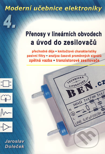 Kniha: Moderní učebnice elektroniky 4 (Jaroslav Doleček). BEN - technická literatura, 2006 Kniha: Moderní učebnice elektroniky 4 (Jaroslav Doleček). BEN - technická literatura, 2006