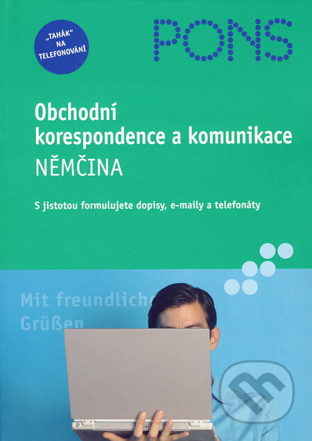 Kniha: Obchodní korespondence a komunikace - Němčina (Josef Wergen a Annette Wörner). Klett, 2005 Kniha: Obchodní korespondence a komunikace - Němčina (Josef Wergen a Annette Wörner). Klett, 2005