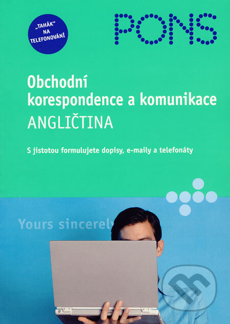 Kniha: Obchodní korespondence a komunikace - Angličtina (Rachel Armitage-Amato). Klett, 2005 Kniha: Obchodní korespondence a komunikace - Angličtina (Rachel Armitage-Amato). Klett, 2005