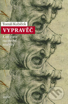 Kniha: Vypravěč (Tomáš Kubíček). Host, 2007 Kniha: Vypravěč (Tomáš Kubíček). Host, 2007