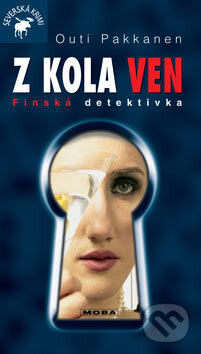 Kniha: Z kola ven (Outi Pakkanen). Moba, 2007 Kniha: Z kola ven (Outi Pakkanen). Moba, 2007