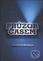 Kniha: Průzor časem (Zdenka Sedláčková). Slovo života international, 2006 Kniha: Průzor časem (Zdenka Sedláčková). Slovo života international, 2006