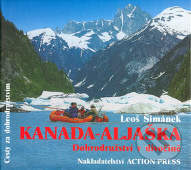 Kanada - Aljaška - Leoš Šimánek, Action-Press, 2006