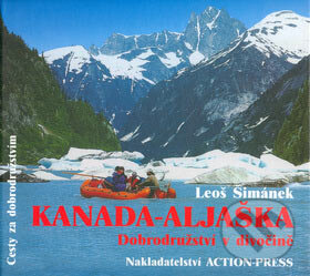 Kniha: Kanada - Aljaška (Leoš Šimánek). Action-Press, 2006 Kniha: Kanada - Aljaška (Leoš Šimánek). Action-Press, 2006