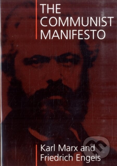 Kniha: The Communist Manifesto (Friedrich Engels a Karl Marx). The Merlin Press, 1998 Kniha: The Communist Manifesto (Friedrich Engels a Karl Marx). The Merlin Press, 1998