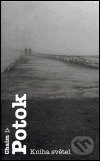 Kniha: Kniha světel (Chaim Potok). Argo, 2005 Kniha: Kniha světel (Chaim Potok). Argo, 2005
