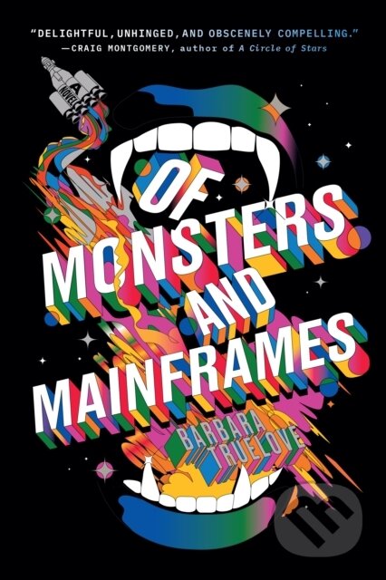 Kniha: Of Monsters and Mainframes (Barbara Truelove). , 2025 Kniha: Of Monsters and Mainframes (Barbara Truelove). , 2025