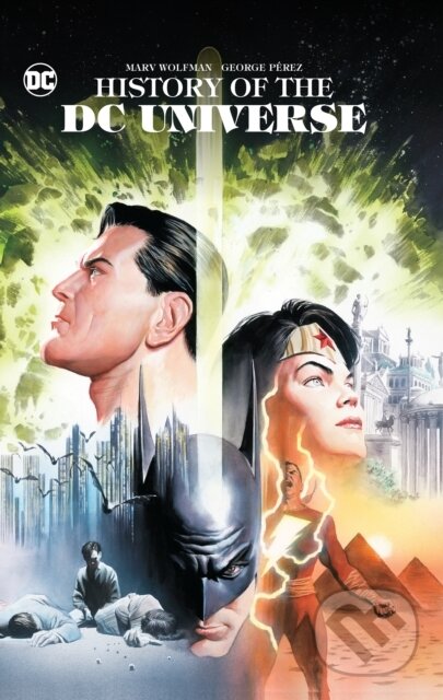 Kniha: History of the DC Universe (George Perez a Marv Wolfman). DC Comics, 2023 Kniha: History of the DC Universe (George Perez a Marv Wolfman). DC Comics, 2023