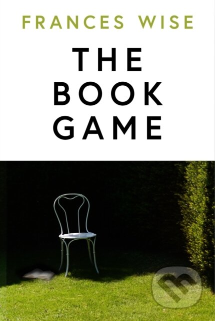 Kniha: The Book Game (Frances Wise). Fourth Estate, 2025 Kniha: The Book Game (Frances Wise). Fourth Estate, 2025