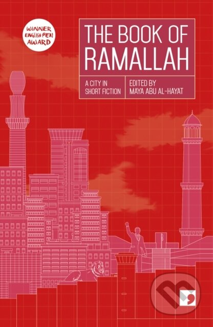 Kniha: The Book of Ramallah (Ahlam Bsharat, Maya Abu Al-Hayat, Ziad Khadash, Mahmoud Shukeir, Liana Badr, Khaled Hourani, Ibrahim Nasrallah, Anas Abu Rhama, Ameer Hamad a Ahmad Jaber). Comma, 2021 Kniha: The Book of Ramallah (Ahlam Bsharat, Maya Abu Al-Hayat, Ziad Khadash, Mahmoud Shukeir, Liana Badr, Khaled Hourani, Ibrahim Nasrallah, Anas Abu Rhama, Ameer Hamad a Ahmad Jaber). Comma, 2021