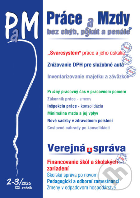 Kniha: PAM 2-3/2026 – Zmeny v pracovnej oblasti po konsolidácii (Autorský kolektiv). Poradca s.r.o., 2025 Kniha: PAM 2-3/2026 – Zmeny v pracovnej oblasti po konsolidácii (Autorský kolektiv). Poradca s.r.o., 2025
