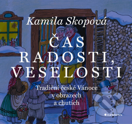 E-kniha: Čas radosti, veselosti (Kamila Skopová). Grada, 2025 E-kniha: Čas radosti, veselosti (Kamila Skopová). Grada, 2025
