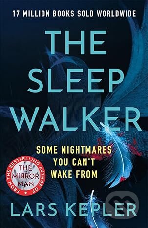 Kniha: The Sleepwalker (Lars Kepler). Zaffre, 2026 Kniha: The Sleepwalker (Lars Kepler). Zaffre, 2026
