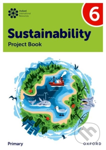 Kniha: SUSTAINABILITY 6 PROJECT BK (Jaimie P. Cloud a Jody Ellenby). , 2025 Kniha: SUSTAINABILITY 6 PROJECT BK (Jaimie P. Cloud a Jody Ellenby). , 2025