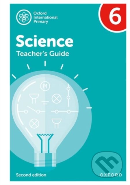 Kniha: OXF INT PRIMARY SCIENCE 6 TB 2/E (Haigh, Shaw, Roberts a Hudson). , 1900 Kniha: OXF INT PRIMARY SCIENCE 6 TB 2/E (Haigh, Shaw, Roberts a Hudson). , 1900