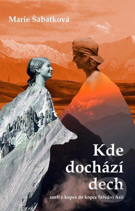 Kniha: Kde dochází dech (Marie Šabatková). Universum, 2026 Kniha: Kde dochází dech (Marie Šabatková). Universum, 2026