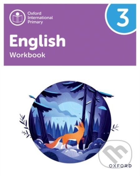 Kniha: OXF INT PRIMARY ENGLISH 3 WB (Alison Barber). , 2021 Kniha: OXF INT PRIMARY ENGLISH 3 WB (Alison Barber). , 2021