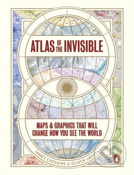 Kniha: Atlas of the Invisible (James Cheshire). Penguin Books, 2025 Kniha: Atlas of the Invisible (James Cheshire). Penguin Books, 2025