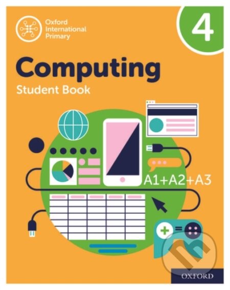 Kniha: OXF INT PRIMARY COMPUTING 4 SB 2/E (Alison Page, Karl Held, Howard Lincoln a Diane Levine). , 2019 Kniha: OXF INT PRIMARY COMPUTING 4 SB 2/E (Alison Page, Karl Held, Howard Lincoln a Diane Levine). , 2019