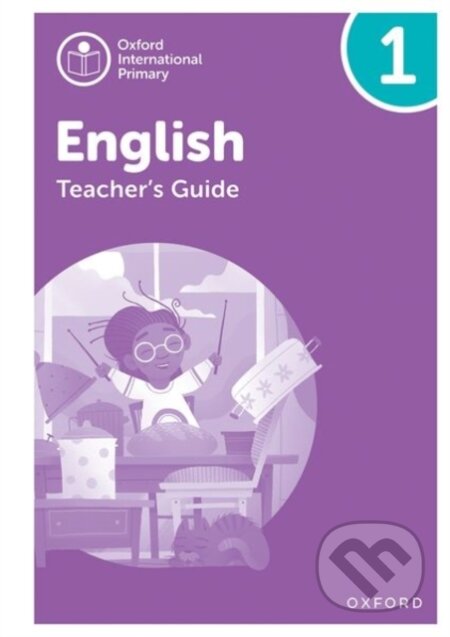 Kniha: OXF INT PRIMARY ENGLISH 1 TB (Anna Yeomans). , 2021 Kniha: OXF INT PRIMARY ENGLISH 1 TB (Anna Yeomans). , 2021