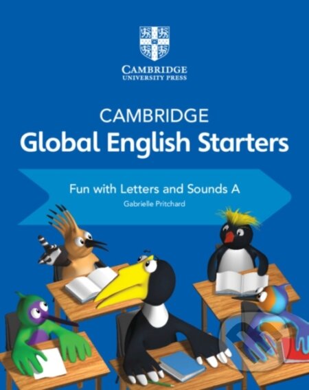 Kniha: CAMBR GLOBAL ENG 0 START FUN LETTERS A (Gabrielle Pritchard). , 2018 Kniha: CAMBR GLOBAL ENG 0 START FUN LETTERS A (Gabrielle Pritchard). , 2018