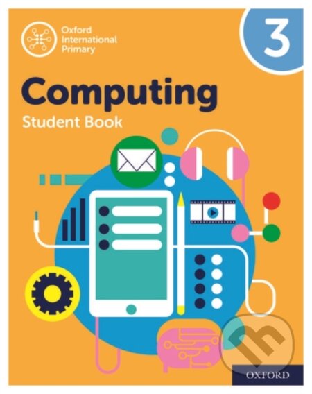 Kniha: OXF INT PRIMARY COMPUTING 3 SB 2/E (Alison Page, Co-author Karl Held, Co-author Howard Lincoln a Co-author Diane Levine). , 2019 Kniha: OXF INT PRIMARY COMPUTING 3 SB 2/E (Alison Page, Co-author Karl Held, Co-author Howard Lincoln a Co-author Diane Levine). , 2019