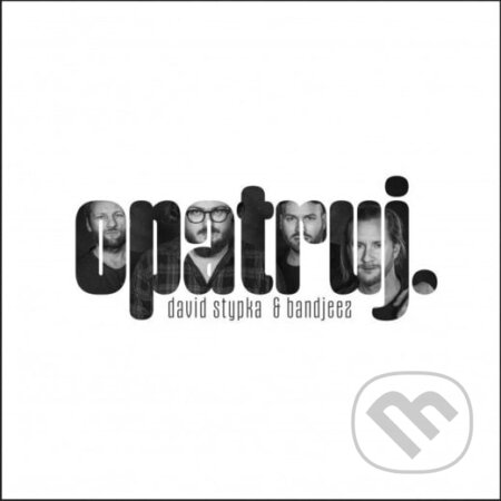 Hudební CD: David Stypka: Opatruj (Universal Music). Universal Music, 2025 Hudební CD: David Stypka: Opatruj (Universal Music). Universal Music, 2025