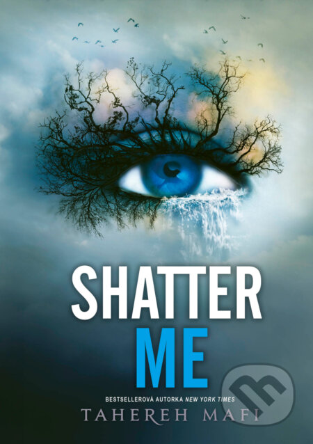 E-kniha: Shatter Me (slovenský jazyk) (Tahereh Mafi). Pandora, 2025 E-kniha: Shatter Me (slovenský jazyk) (Tahereh Mafi). Pandora, 2025
