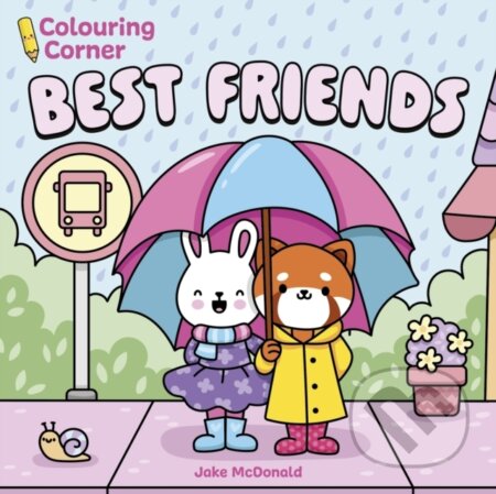 Kniha: Colouring Corner: Best Friends (Jake McDonald). Arcturus, 2026 Kniha: Colouring Corner: Best Friends (Jake McDonald). Arcturus, 2026