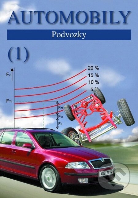 Kniha: Automobily 1 - Podvozky (Bronislav Ždánský Zdeněk a Jan). Avid, 2025 Kniha: Automobily 1 - Podvozky (Bronislav Ždánský Zdeněk a Jan). Avid, 2025
