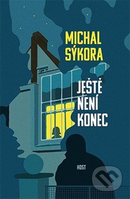 Kniha: Ještě není konec (Michal Sýkora). Host, 2026 Kniha: Ještě není konec (Michal Sýkora). Host, 2026