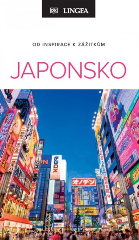 Kniha: Japonsko - Od inspirace k zážitkům (Lingea). Lingea, 2025 Kniha: Japonsko - Od inspirace k zážitkům (Lingea). Lingea, 2025