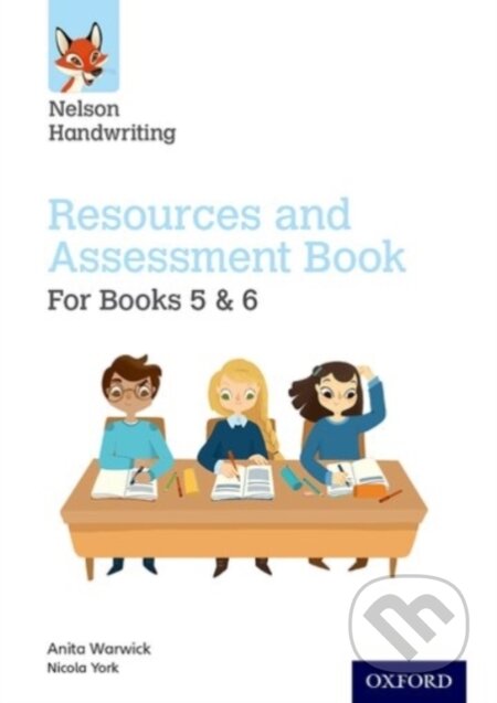 Kniha: NELSON HANDWRIT RES AND ASSESS BK (5-6) (Anita Warwick a Nicola York). , 2016 Kniha: NELSON HANDWRIT RES AND ASSESS BK (5-6) (Anita Warwick a Nicola York). , 2016