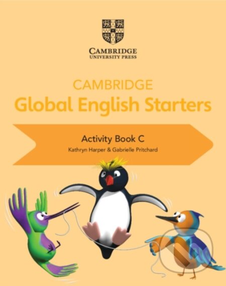 Kniha: CAMBR GLOBAL ENG 0 START ACTIVITY BK C (Gabrielle Pritchard a Kathryn Harper). , 2018 Kniha: CAMBR GLOBAL ENG 0 START ACTIVITY BK C (Gabrielle Pritchard a Kathryn Harper). , 2018