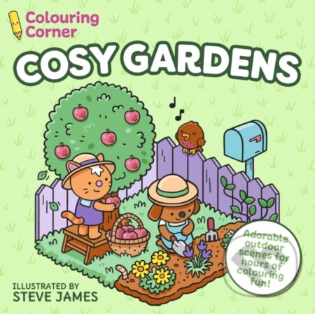 Kniha: Colouring Corner: Cosy Gardens (Steve James). Arcturus, 2026 Kniha: Colouring Corner: Cosy Gardens (Steve James). Arcturus, 2026