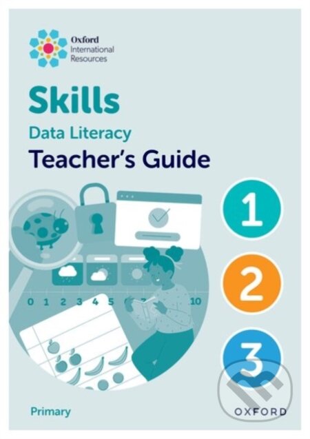 Kniha: DATA LITERACY TB 1-3 (Karen Morrison a Lisa Greenstein). , 2025 Kniha: DATA LITERACY TB 1-3 (Karen Morrison a Lisa Greenstein). , 2025